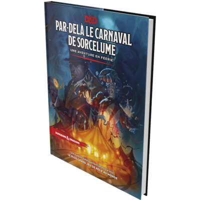 Dungeons & Dragons 5 : Par-delà le Carnaval de Sorcelume (Fr)