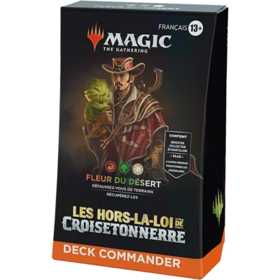 MTG : Les hors-la-loi de Croisetonnerre - Fleur du désert DECK COMMANDER (Fra) (13+)