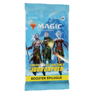 MTG : L'invasion des machines Le jour d'après BOOSTER EPILOGUE (Fra) (13+)